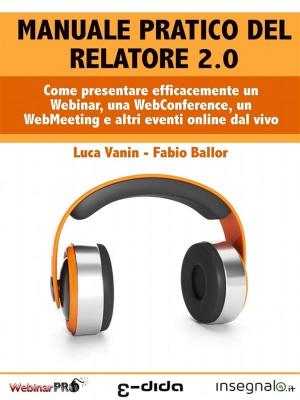 Cover of the book Manuale pratico del Relatore 2.0 by Barbara Gabriella Renzi