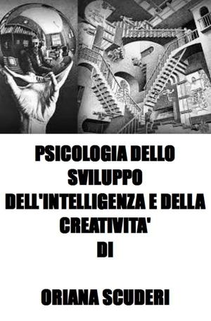 Cover of Psicologia dello sviluppo dell'intelligenza e della creatività