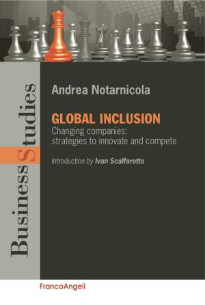 Cover of the book Global inclusion. Changing companies: strategies to innovate and compete by Giuseppe Craparo, Anna Maria Ferraro, Girolamo Lo Verso