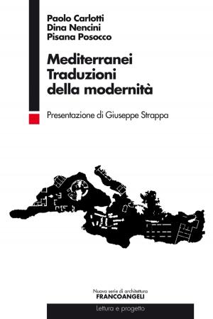 Cover of the book Mediterranei traduzioni della modernità by Mauro Pecchenino, Eleonora Dafne Arnese