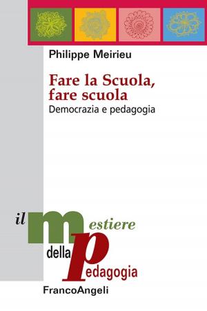 Cover of Fare la Scuola, fare scuola. Democrazia e pedagogia