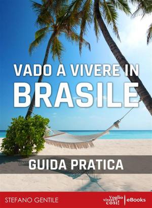 Cover of the book Vado a vivere in Brasile by G McDougall