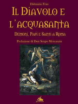 Cover of the book Il diavolo e l'acquasanta by Luigi capuana
