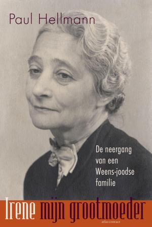 Cover of the book Irene, mijn grootmoeder by Jaap Seidell, Jutka Halberstadt