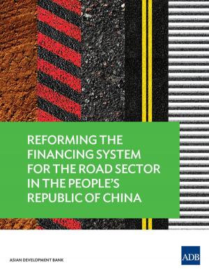 Cover of the book Reforming the Financing System for the Road Sector in the People’s Republic of China by Brian H. Roberts