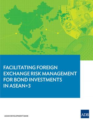 Book cover of Facilitating Foreign Exchange Risk Management for Bond Investments in ASEAN+3