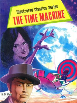 Cover of the book The Time Machine by Dr. Bhojraj Dwivedi, Pt. Ramesh Dwivedi