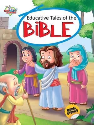 Cover of the book Educative Tales of Bible by Pratibha Kasturia