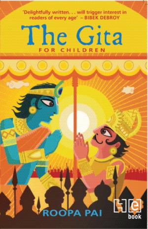 Cover of the book The Gita For Children by Srinivas B. Vijayaraghavan