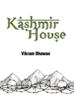 Cover of the book Kashmir House by Anup Rijhwani
