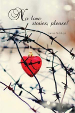 Cover of the book No Love Stories, Please! by Sunil Ranjhan
