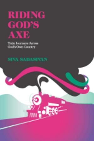 Cover of the book RIDING GODS AXE SIVA by VIJAY N. SHANKAR