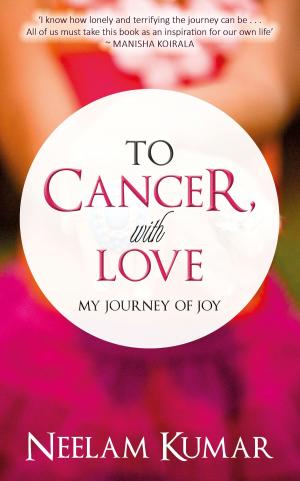 Cover of the book To Cancer, with love by Lesley Garner