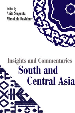 Cover of the book Insights and Commentaries: South and Central Asia by Mr Chris Pietersen