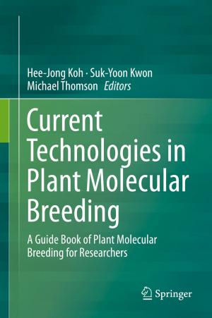 Cover of the book Current Technologies in Plant Molecular Breeding by H.J. Rupieper