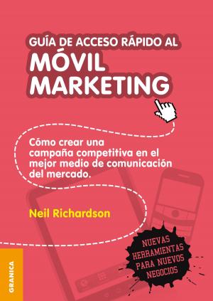 Cover of the book Guía de acceso rápido al móvil marketing by Martha Alles