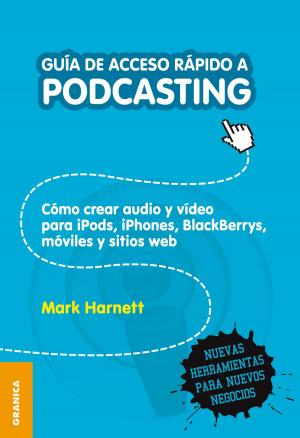 Cover of the book Guía de acceso rápido a podcasting by Martha Alles