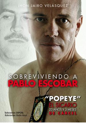 Cover of the book Sobreviviendo a Pablo Escobar by Douglas W. Thomson