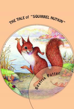 Cover of the book The Tale of Squirrel Nutkin by Sigmund Freud