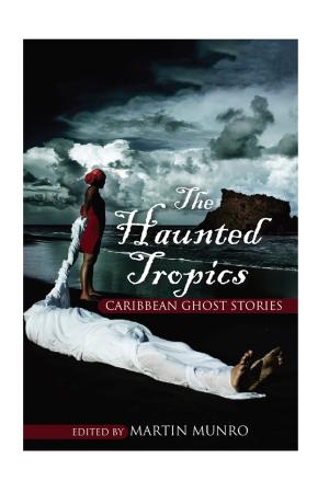 bigCover of the book The Haunted Tropics by 