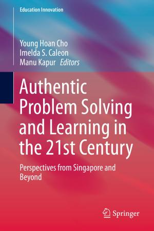 Cover of the book Authentic Problem Solving and Learning in the 21st Century by Jie Zhu, Xiaoshan Zhang