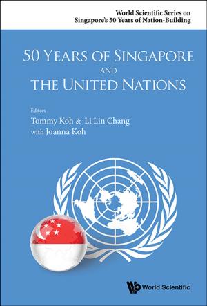 Cover of the book 50 Years of Singapore and the United Nations by Akihiko Takahashi, Yukio Muromachi, Takashi Shibata