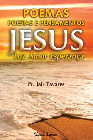 Cover of the book Jesus: Luz, Amor e Esperança by Karl F Smith
