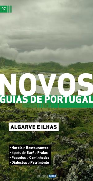 Cover of the book Novos Guias de Portugal - Algarve e Ilhas by Padre António Vieira