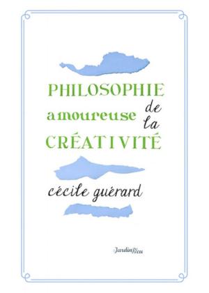 Cover of the book Philosophie amoureuse de la créativité by 川瀬巴水