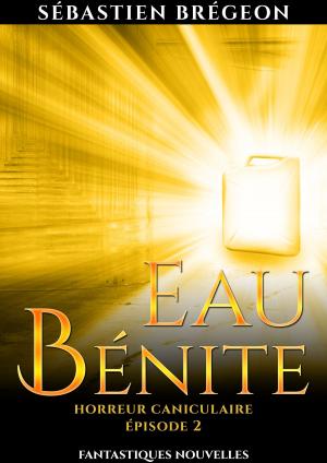 Cover of the book Eau bénite by Jason Eric Pryor
