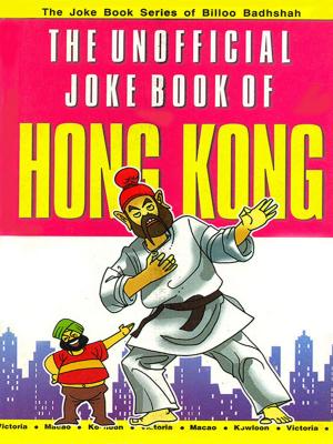 Cover of the book The Unofficial Joke book of Hong Kong by Jo Kemp