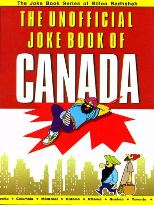 Cover of the book The Unofficial Joke Book of Canada by Stephen Colegrove