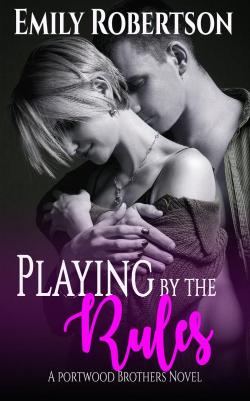 Cover of the book Playing By The Rules by Emily Robertson, Emily Robertson