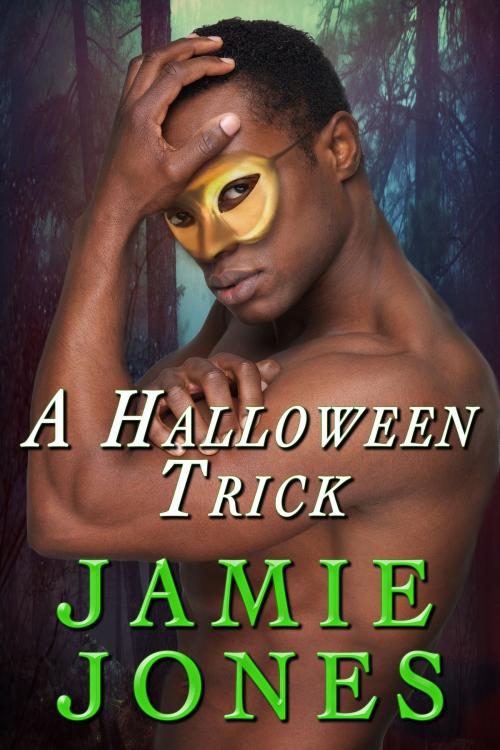 Cover of the book A Halloween Trick by Jamie Jones, Jamie Jones