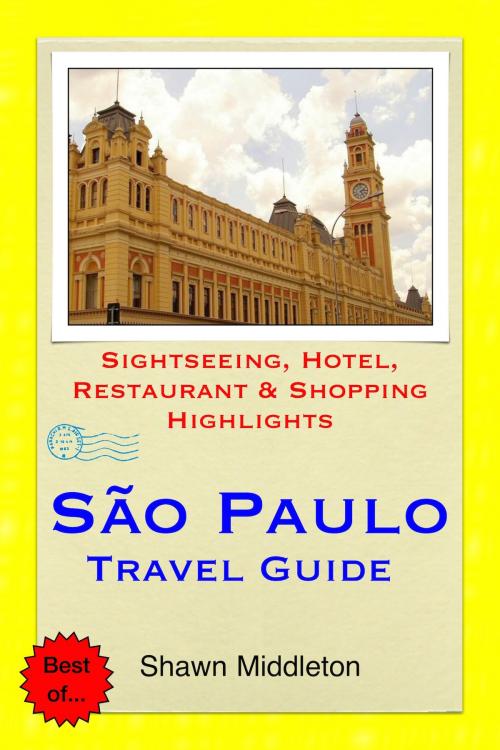 Cover of the book Sao Paulo, Brazil Travel Guide - Sightseeing, Hotel, Restaurant & Shopping Highlights (Illustrated) by Shawn Middleton, Astute Press
