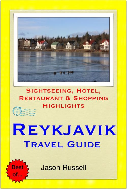 Cover of the book Reykjavik, Iceland Travel Guide - Sightseeing, Hotel, Restaurant & Shopping Highlights (Illustrated) by Jason Russell, Astute Press