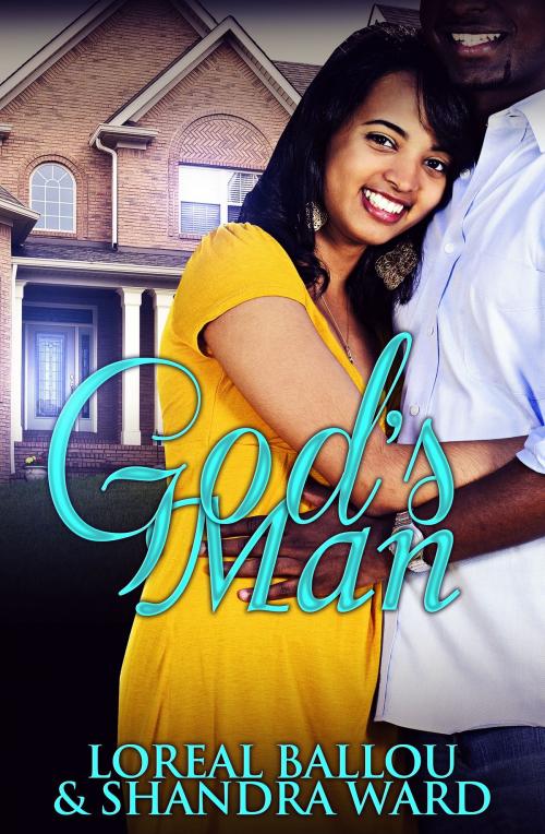 Cover of the book God's Man by Loreal Ballou, Shandra Ward, Loreal Ballou