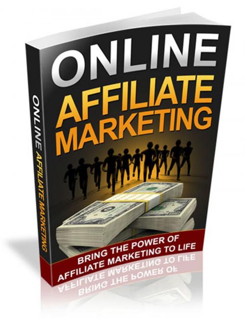 Cover of the book Online Affiliate Marketing by Anonymous, Consumer Oriented Ebooks Publisher