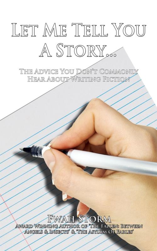 Cover of the book Let Me Tell You A Story... by Fwah Storm, Reload Entertainment