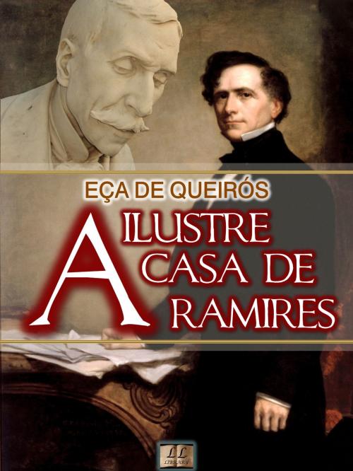 Cover of the book A Ilustre Casa de Ramires by Eça de Queirós, LL Library