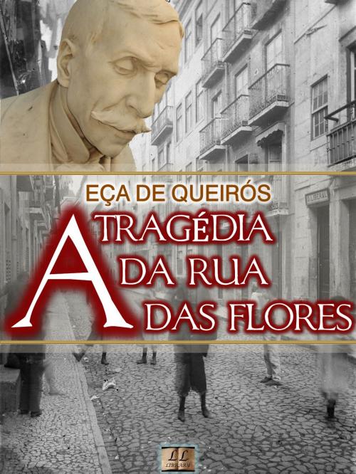 Cover of the book A Tragédia da Rua das Flores by Eça de Queirós, LL Library