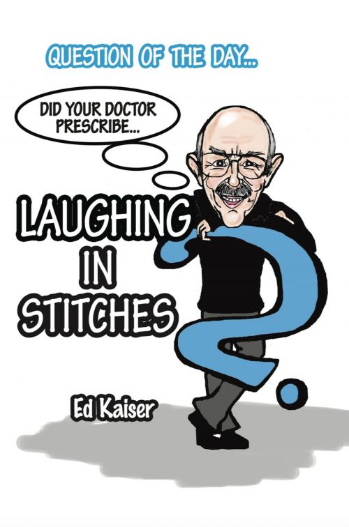 Cover of the book Laughing in Stitches by Ed Kaiser, Buttonwood Press