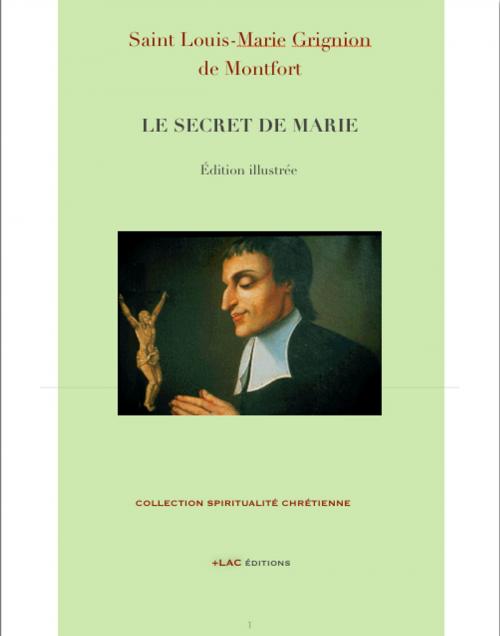 Cover of the book LE SECRET DE MARIE by Saint Louis-Marie Grignion de Montfort, +LAC éditions