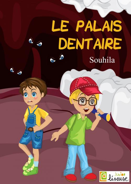 Cover of the book Le palais dentaire by Souhila, Editions L@ Liseuse