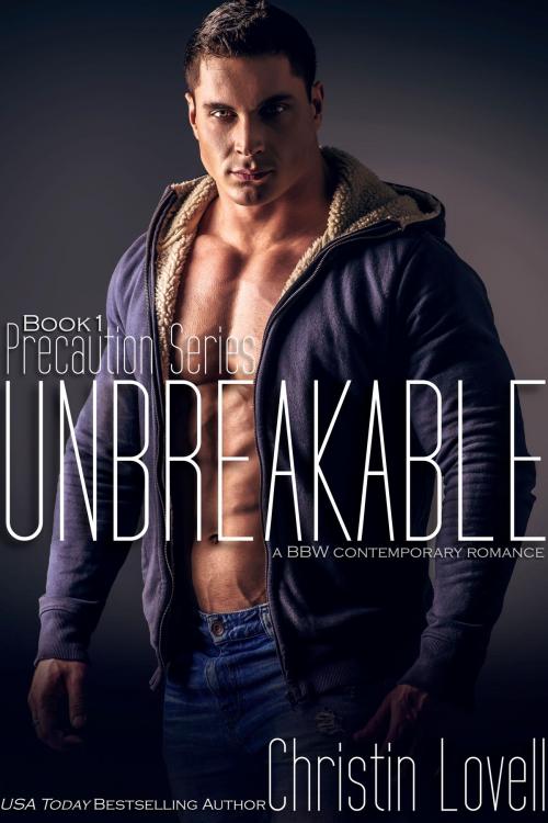 Cover of the book Unbreakable by Christin Lovell, Christin Lovell