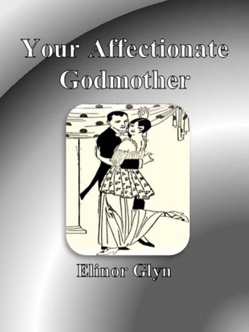Cover of the book Your Affectionate Godmother by Elinor Glyn, cbook6556