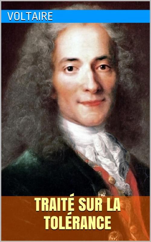Cover of the book Traité sur la tolérance by Voltaire, PRB