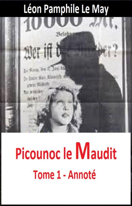 Cover of the book Picounoc le maudit Annoté by LEON PAMPHILE LE MAY, GILBERT TEROL, GILBERT TEROL