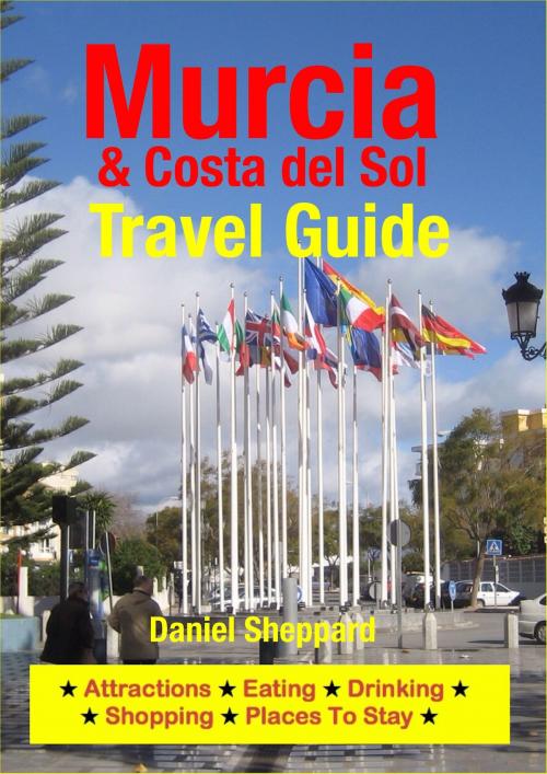 Cover of the book Murcia & Costa del Sol Travel Guide by Daniel Sheppard, Astute Press