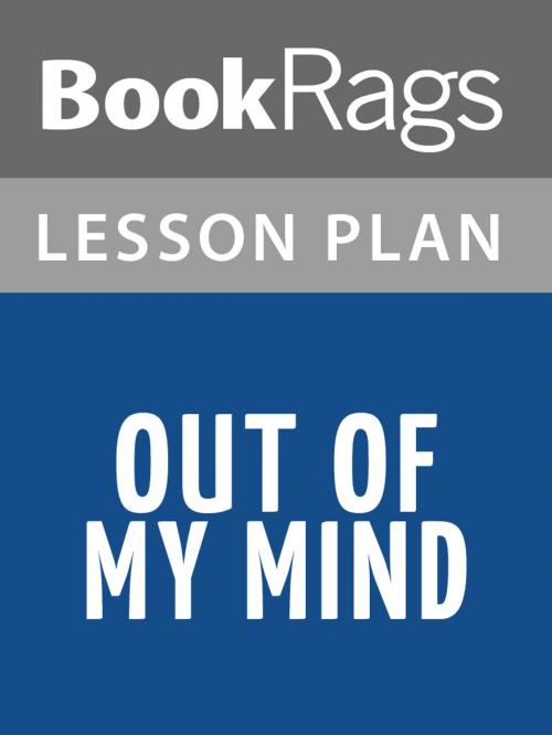 Cover of the book Out of My Mind Lesson Plans by BookRags, BookRags